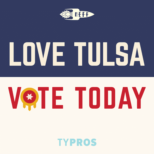 Make sure you cast your vote today for Tulsa’s infrastructure and capital needs…